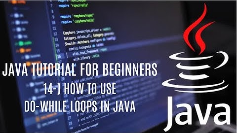 Java tutorial for beginners 14: How to Use Do-While Loops in Java
