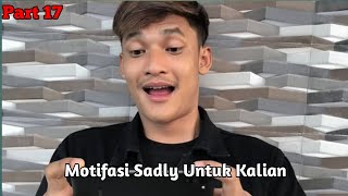 KATA MOTIFASI SADLY TERBARU DAN TERKEREN || stoty wa sadlynoorhaha