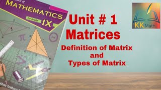 KPK Board 9 Class mathematics Unit #1 Matrices Definition of Matrices and its types
