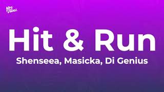 Shenseea, Masicka, Di Genius - Hit & Run Lyrics