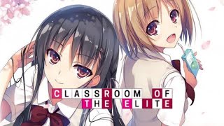 Classroom Of The Elite - Opening and Ending Songs of All Seasons(Season 1, 2, 3)-With Romaji Lyrics