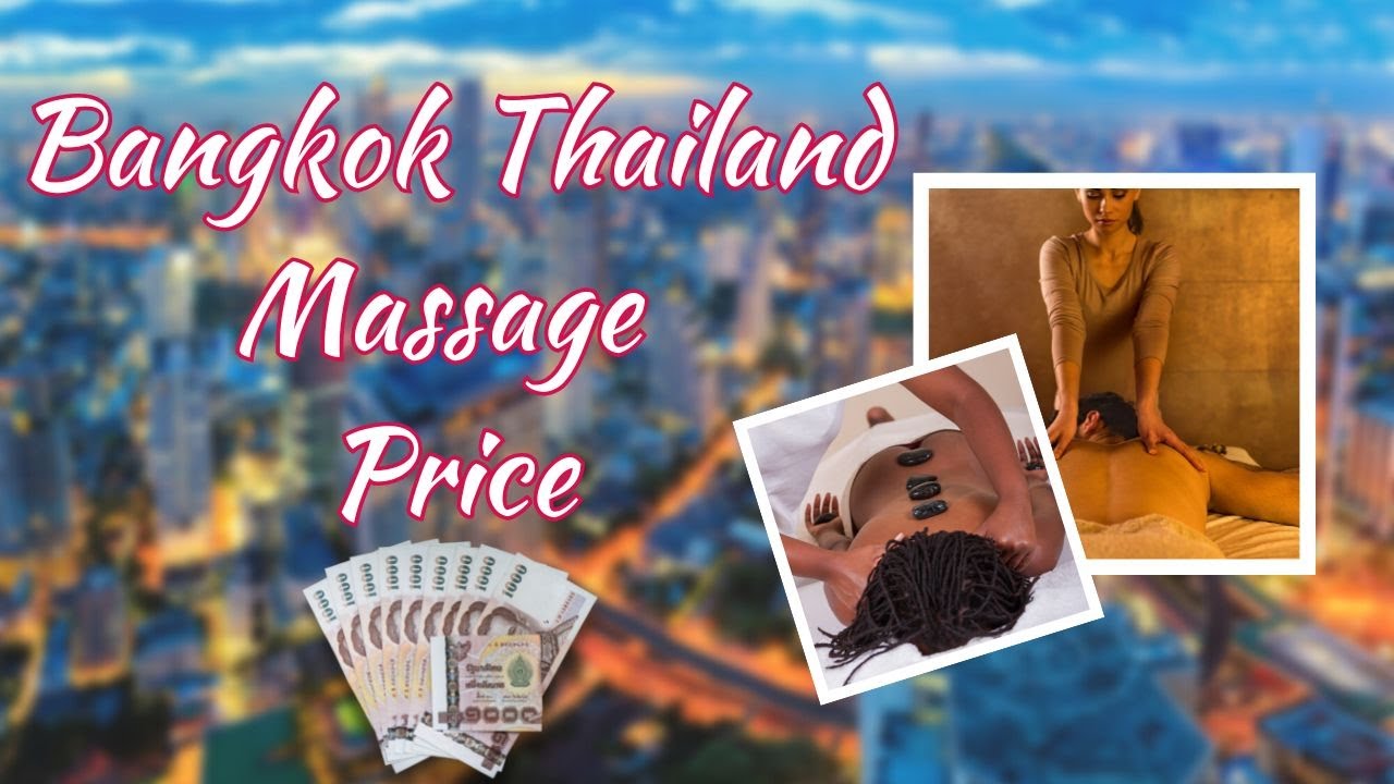 Bangkok Thailand Massage Price YouTube