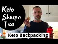 KETO SHERPA TEA // Dirty Bulletproof Tea for Backpacking