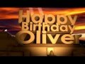 Happy Birthday Oliver Happy Birthday Oliver