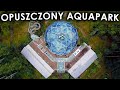 Opuszczony Aquapark ze zjeżdżalnią - Urbex History