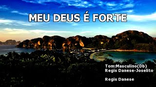 Videokê - Régis Danese - Meus Deus é Forte - 1773