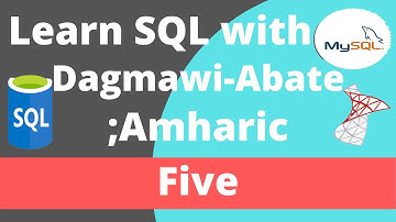 5) Learn SQL with Dagmawi-Abate; INSERT INTO and SELECT Statements using MySQL Command Line; Amharic