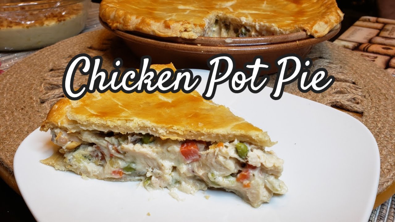CHICKEN POT PIE QUICK AND EASY CHICKEN POT PIE RECIPE USING LEFTOVER CHICKEN ROTISSERIE