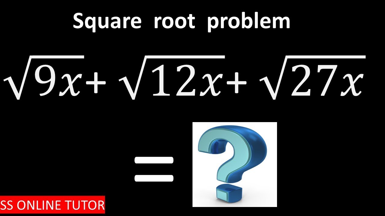 A Nice Square Root Problem With Solution.! How to solve a square root problem  #√9𝑥+ √12𝑥+ √27𝑥