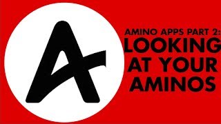 What Is Amino Apps? PART 2