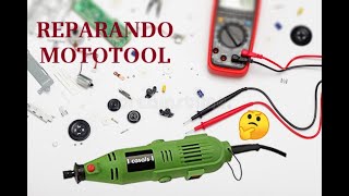 Reparando Dremel  (MOTOTOOL)