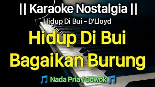 HIDUB DI BUI Karaoke Nada Pria / Cowok || D'Lloyd