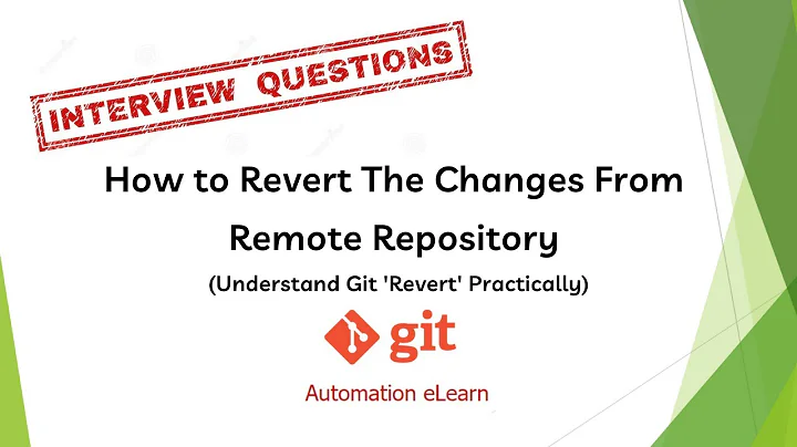 #4: How to Revert The Changes From Remote Repository | Understand Git Revert Practically