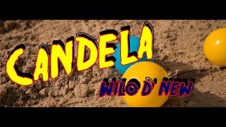 Wilo D&#39; New - Candela 🔥 (Video Oficial)