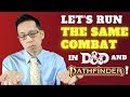 Lets do the same combat in dd and pathfinder 2e pathfinder law school 3 part 1 of 2
