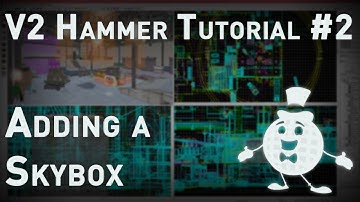 [Source 1] Hammer Tutorial V2 Series #2 "Adding a sky to your level"