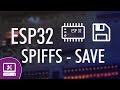 ESP32 SPIFFS Arduino - Save files with data onto your ESP32's Flash