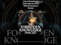 How Information Is Controlled and Why Official Narratives Persist | Forbidden Knowledge Podcast