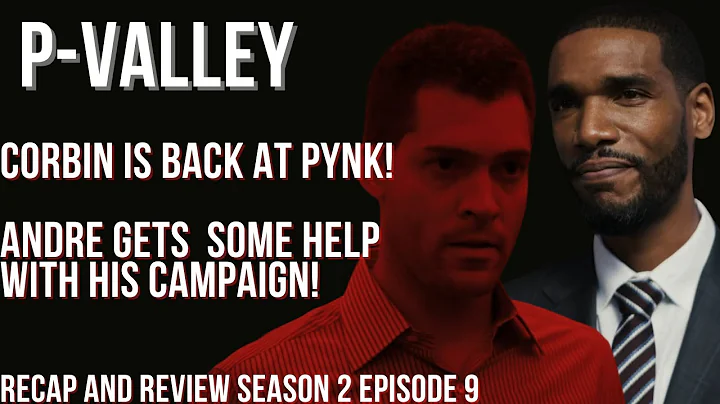 P VALLEY SEASON 2 ANDRE CORBIN AND WOODBINE