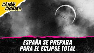 T12x134 - Spain prepares for the total eclipse (POSSIBLE WORLDS - CARNE CRUDA)