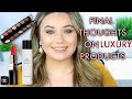 My Final Thoughts on Luxury Products | whats worth the $ and whats not!!