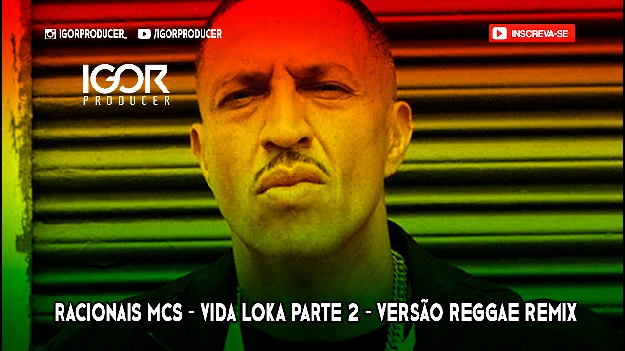 VIDA LOKA PART II - VERSÃO REGGAE REMIX 