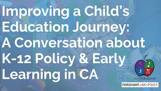 Improving a Child’s Education Journey: A Conversation about K-12 Policy & Early Learning