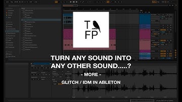 Turn any sound into any other type of sound - IDM / Glitch tutorial for Ableton, Meow