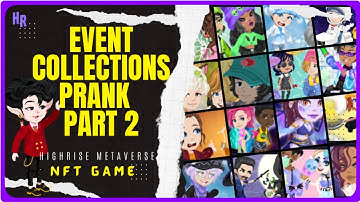 Event Collections Prank Part 2 in Highrise Metaverse | HR