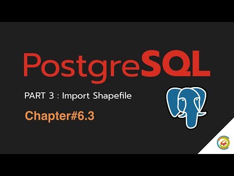 PostgreSQL: Import Shapefile [TH]