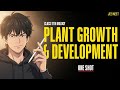 Class 11 Biology: Plant Growth and Development One Shot |NEET 2026 | CBSE Boards| Complete Revision