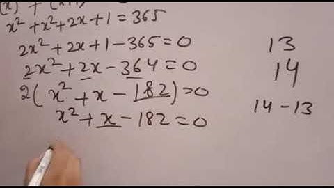 Find two consecutive positive integers,sum of whose squares is 365 NCERT CBSE CLASS10TH EX 4.2 Q4