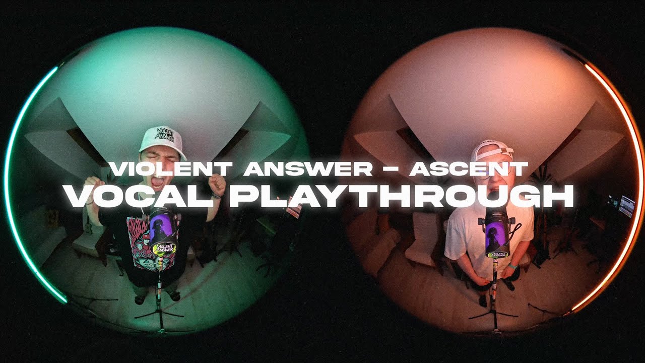 Violent Answer - Ascent (vocal playthrough)