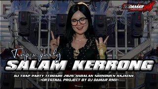 Download lagu DJ SALAM KERRONG TRAP PARTY KENDANG TERBARU