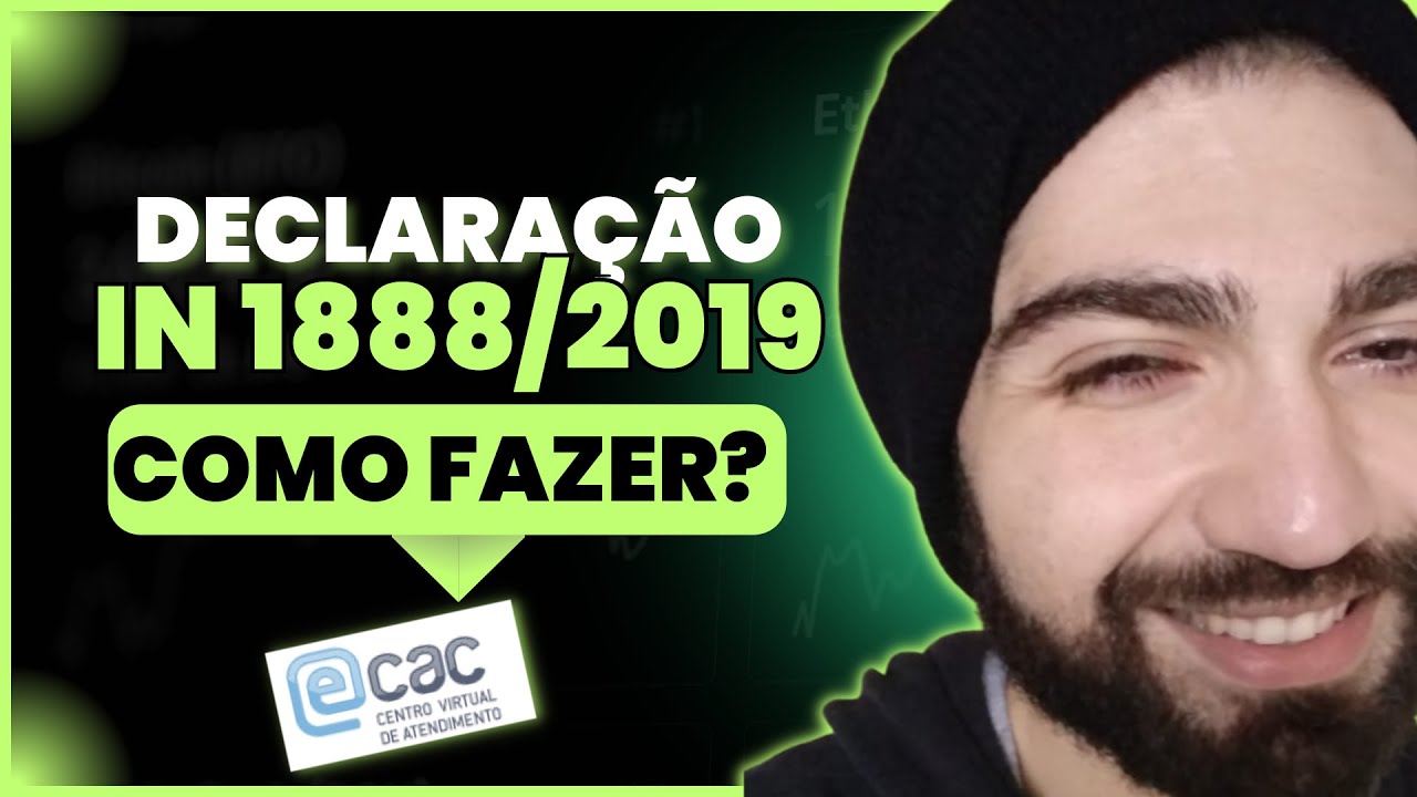 O QUE É E COMO FAZER A DECLARAÇÃO IN 1888/2019 DE CRIPTOATIVOS