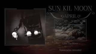 Like The River - Sun Kil Moon, April (Nomiracles Remaster)