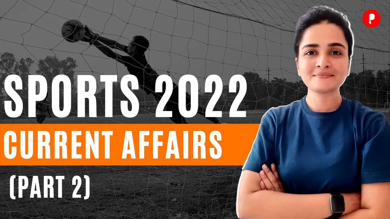 Sports Current Affairs 2022 (Pt. 2)  | SSC Current Affairs | 6 months Current Affairs