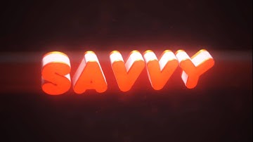 Intro for Savvy - ChaosArtz [60FPS] [BACK]