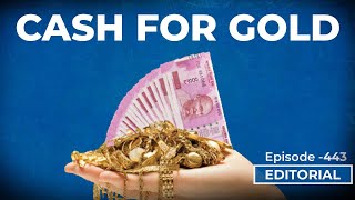 Editorial With Sujit Nair: Selling Gold To Survive