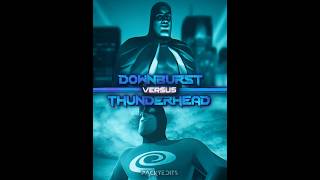 Downburst #vs Thunderhead #edit #shorts #theincredibles #wisedit #vsedit