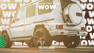 Mazlik & Tony Koma - Wow (Official Lyric Video)