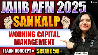 JAIIB Online Classes 2025 | JAIIB AFM Working Capital Management | JAIIB Important Topics 2025