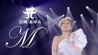 【MV】M || Ayumi Hamasaki 浜崎 あゆみ│ Mix Live Performance