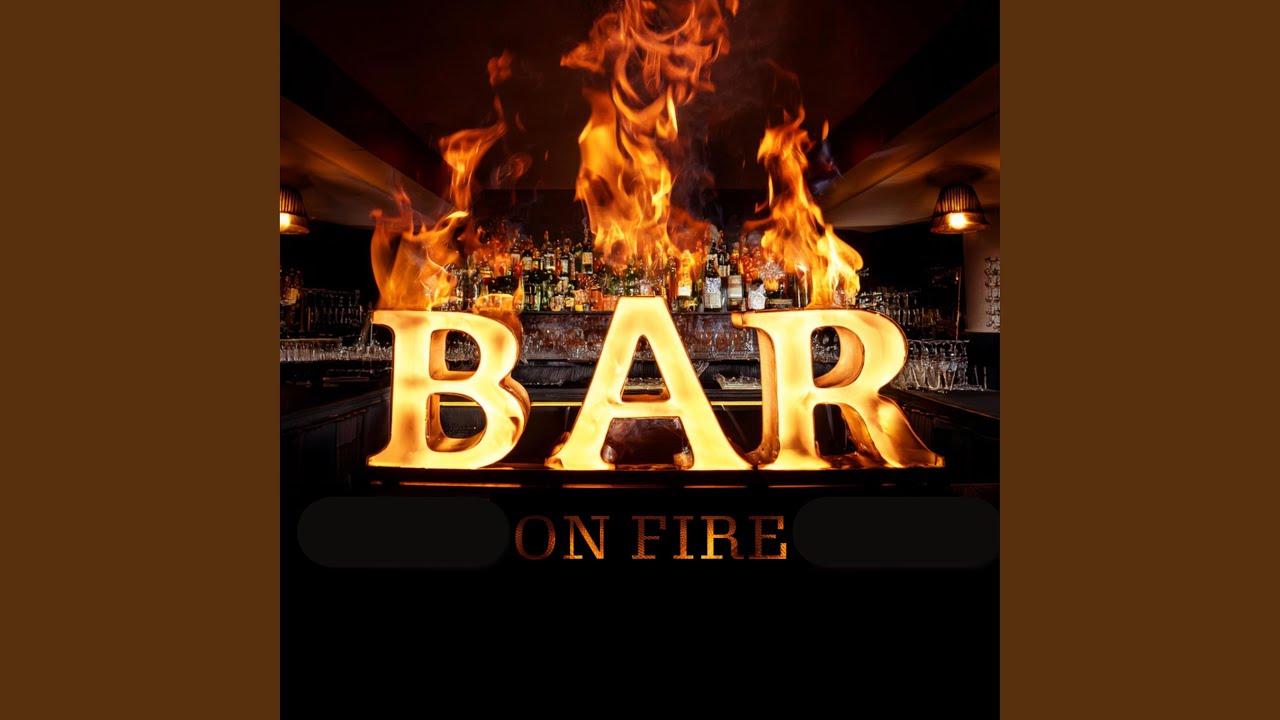 Watch Bar On Fire on YouTube Watch Bar On Fire on YouTube