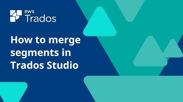 How to merge segments in Trados Studio