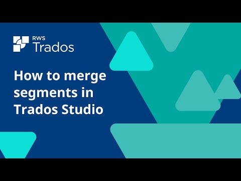 How to merge segments in SDL Trados Studio 2019