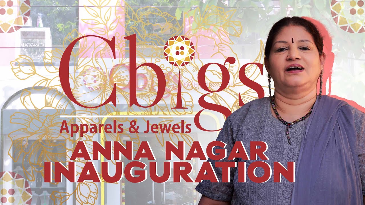 CBIGS-  Anna Nagar Store Launch