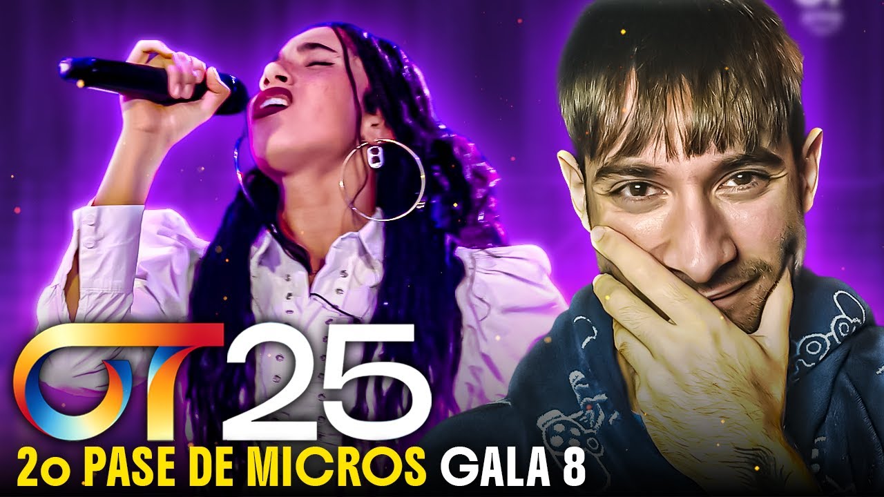 ¿OS GUSTA AHORA HATERS? REACCION a TÉYOU | PRIMER PASE DE MICROS GALA 8 | OT 2025 