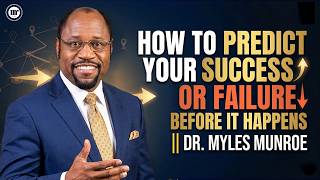Why Your Education System Failed You || Dr. Myles Munroe 