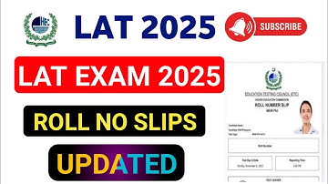 LAT Roll No Slip 2025 Updated – Latest HEC Announcement || HEC LAT TEST 2025 SLIPS DATE Update 